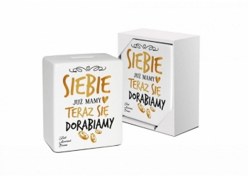 Skarbonka  - "Siebie już mamy - teraz się dorabiamy"